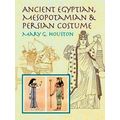 Ancient Egyptian Mesopotamian Persian Costume by Mary G. Houston