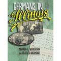 Celebrating the Peoples of Illinois: Germans in Illinois