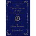 The Twenty-Ninth of May, Vol. 1 of 2: Rare Doin...