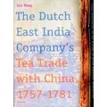 The Dutch East India Company's Tea Trade With China, 1757-1781