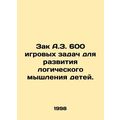 Zack A.Z. 600 game tasks to develop childrens l...