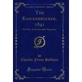 The Knickerbocker, 1841: Or New-York Monthly Ma...