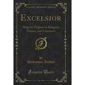 Excelsior, Vol. 6: Helps to Progress in Religio...
