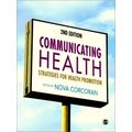 Communicating Health: Strategies for Health Promotion by Corcoran
