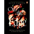 On the Edge - 100 Years of Hindi Fiction on Same-Sex Desire by Ruth Vanita