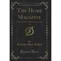 The Home Magazine, Vol. 1: From October, 1852, ...