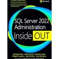 Inside Out: Sql Server 2022 Administration Inside Out