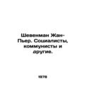 Chevenman Jean-Pierre. Socialists, Communists, and Others. In Russian (ask us if