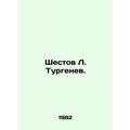 Shestov L. Turgenev. In Russian (ask us if in doubt)/Shestov L. Turgenev.
