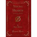 Young Hearts, Vol. 1 of 3: A Novel, by a Reclus...