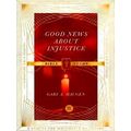 Good News About Injustice Bible Study