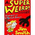 A Super Weird! Mystery: Danger at Donut Diner
