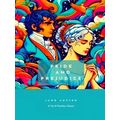 Pride and Prejudice - A Tar Feather Classic, Straight up With a Twist by Jane Au