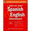 Side-By-Side Spanish and English Grammar by Edith Farrell; C. Frederick Farrell