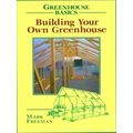 Building Your Own Greenhouse
