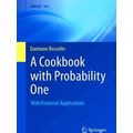 A Cookbook with Probability One: With Financial...