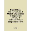 Sigrid Hinz. Innenraum und Mobel. Interior decoration and furniture. From antiq