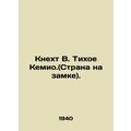 Knecht V. Quiet Chemio. (Land at the Castle). I...