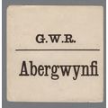 GREAT WESTERN RAILWAY LUGGAGE LABEL - ABERGWYNF...