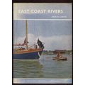 East Coast Rivers by Jack B. Coote Hardback