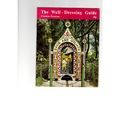 THE WELL-DRESSING guide by Crichton Porteous 19...