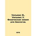 Williams W., Williams H. Physical Chemistry for...