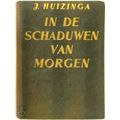 In de Schaduwen van Morgen by J. Huizinga