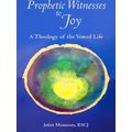 Prophetic Witnesses To Joy