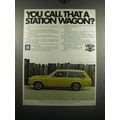 1972 Chevrolet Vega Kammback Wagon Ad - You call that a station wagon?
