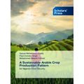 A Sustainable Arable Crop Production Pattern