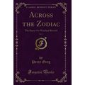 Across the Zodiac, Vol. 2: The Story of a Wreck...
