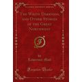 The White Darkness, and Other Stories of the Gr...