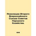 Resolutions of the Second All-Russian Congress ...