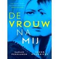 De Vrouw Na Mij