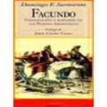 Facundo - Civilizacion Y Barbarie
