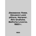 Giovanni Lomi. Giovanni Lomi pittore. Catalogue. Arti Grafiche. Belforte-Livorn
