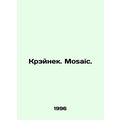 Krainek. Mosaic. /Kreynek. Mosaic.