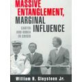 Massive Entanglement, Marginal Influence