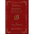 Barbara Philpot, Vol. 3 of 3: A Study of Manner...