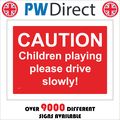 VE006 CAUTION CHILDREN PLAYING PLEASE DRIVE SLO...