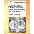 A Token For Children. Extracted From A Late Aut...