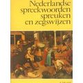 Nederlandse Spreekwoorden, Spreuken En Zegswijzen Kornelis Ter Laan A.M. Heidt J