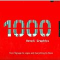 1000 Retail Graphics - From Signage to Logos an...