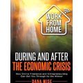 Work From Home During And After The Economic Cr...