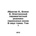 Abraham A., Blini B. Electronic paramagnetic re...