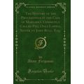 The History of the Proceedings in the Case of M...