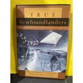 True Newfoundlanders Early Homes and Families o...