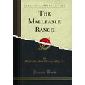 The Malleable Range (Classic Reprint)