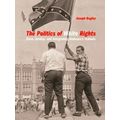 Politics And Culture In The Twentieth-Century South Ser.-The Politics Of White R