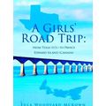 A Girls Road Trip